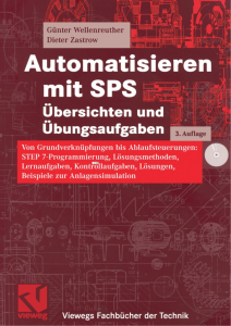 Automatisieren mit SPS Übersichten und Übungsaufgaben 3 Auflage