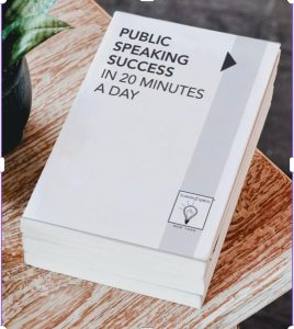 Public Speaking Success in 20 Minutes a Day