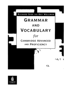 Grammar and Vocabulary for Cambridge Advanced