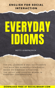 English for social interaction- everyday idioms