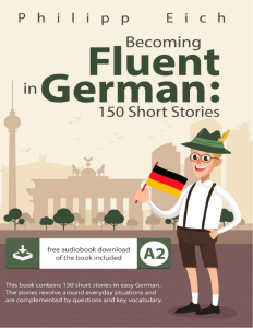 Becoming Fluent in German 150 Short Stories Book