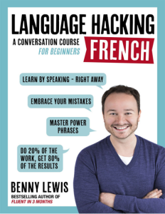 Language Hacking French (Learn how to speak French – right away)