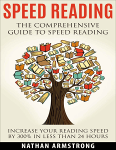 Speed Reading The Comprehensive Guide To Speed Reading