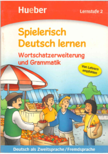 Spielerisch Deutsch lernen Wortschatzerweiterung und Grammatik Lernstufe 2